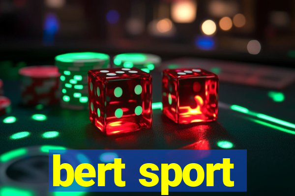 bert sport